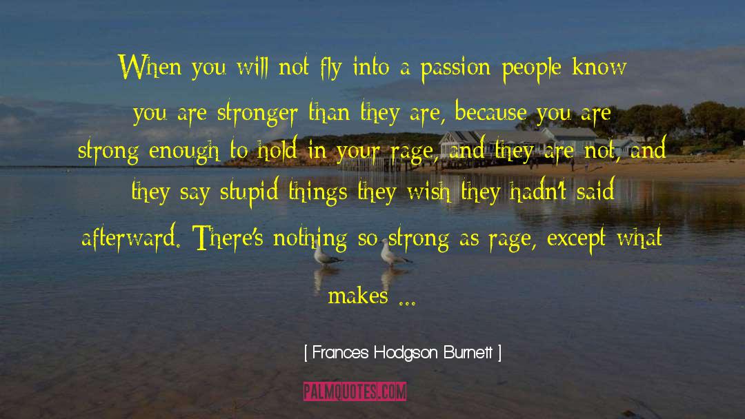 Strong Hearts quotes by Frances Hodgson Burnett