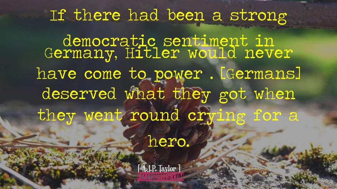 Strong Hero quotes by A.J.P. Taylor