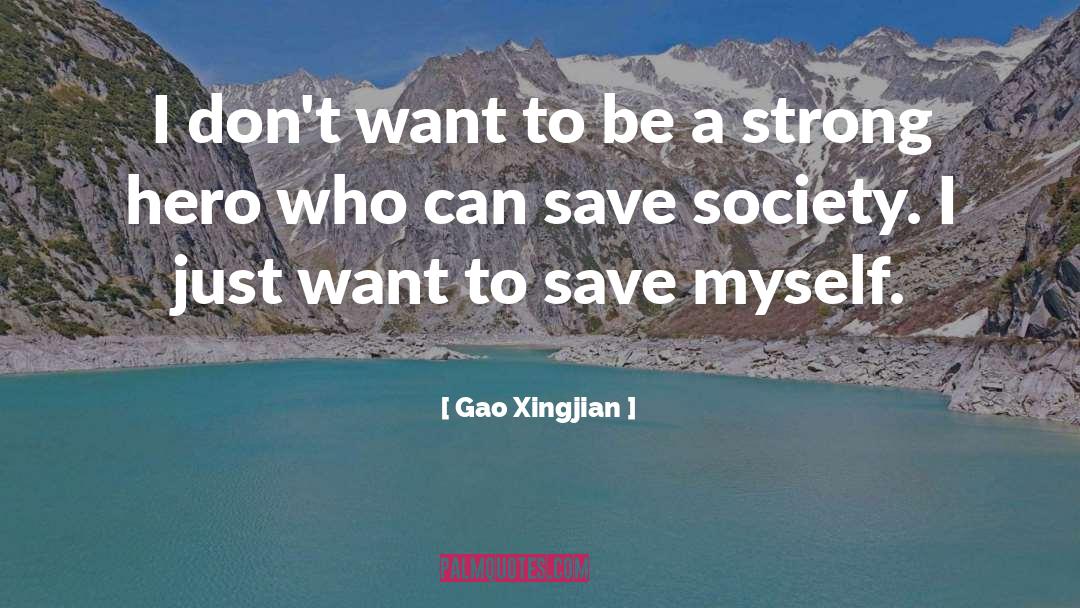 Strong Hero quotes by Gao Xingjian
