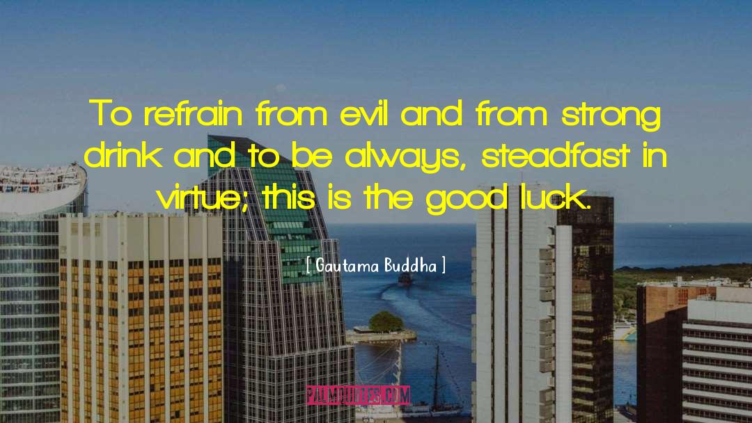 Strong Heroine quotes by Gautama Buddha