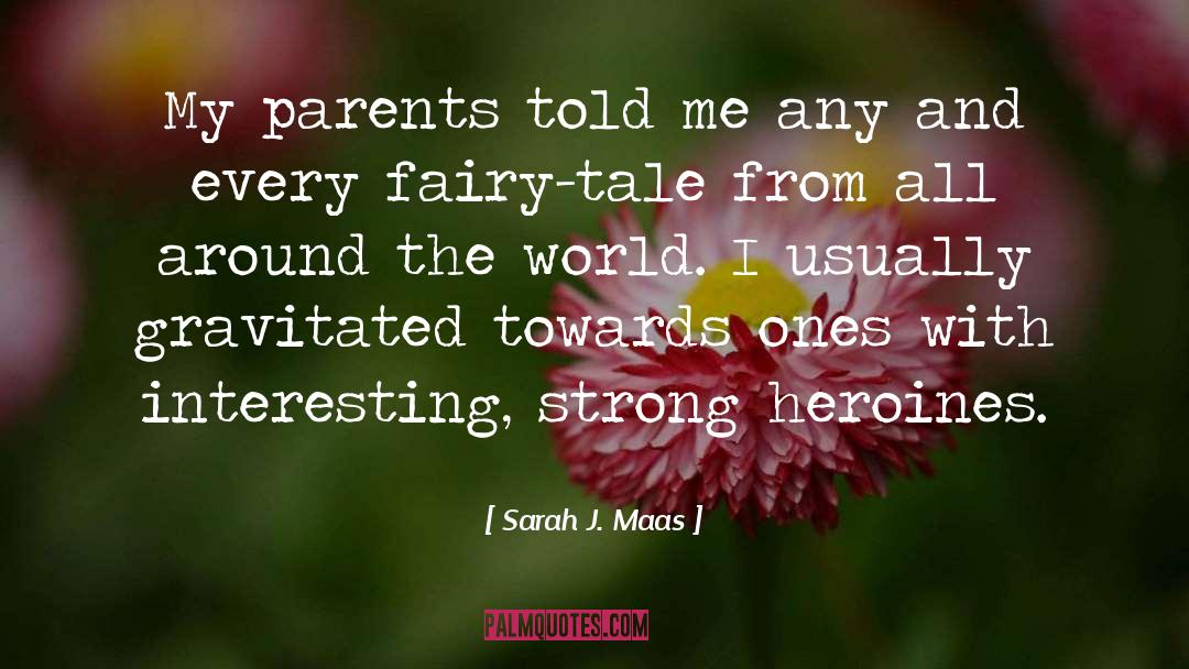 Strong Heroines quotes by Sarah J. Maas