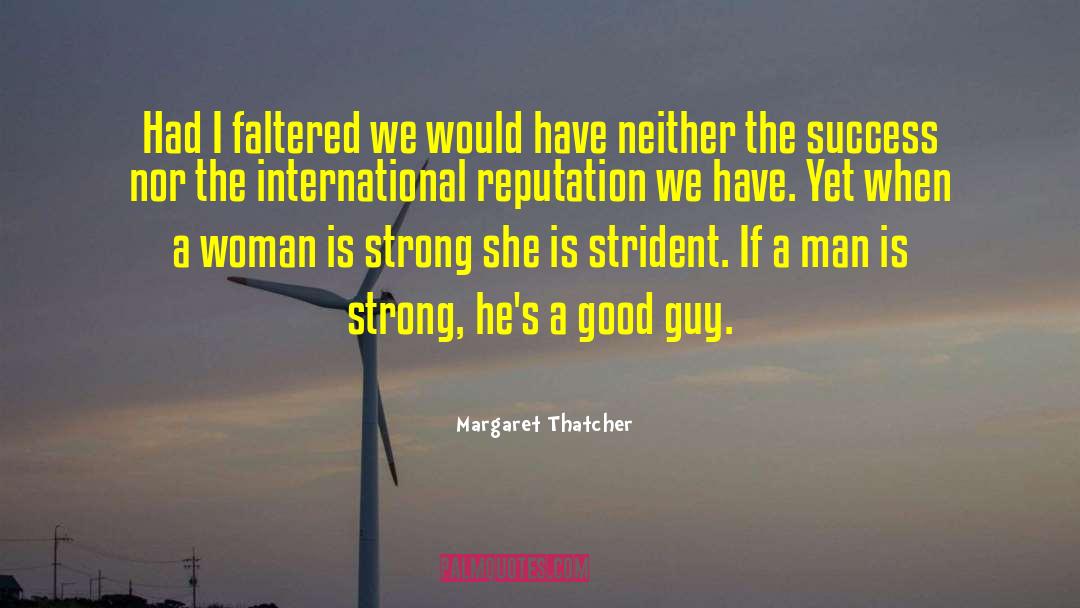 Strong Independent quotes by Margaret Thatcher