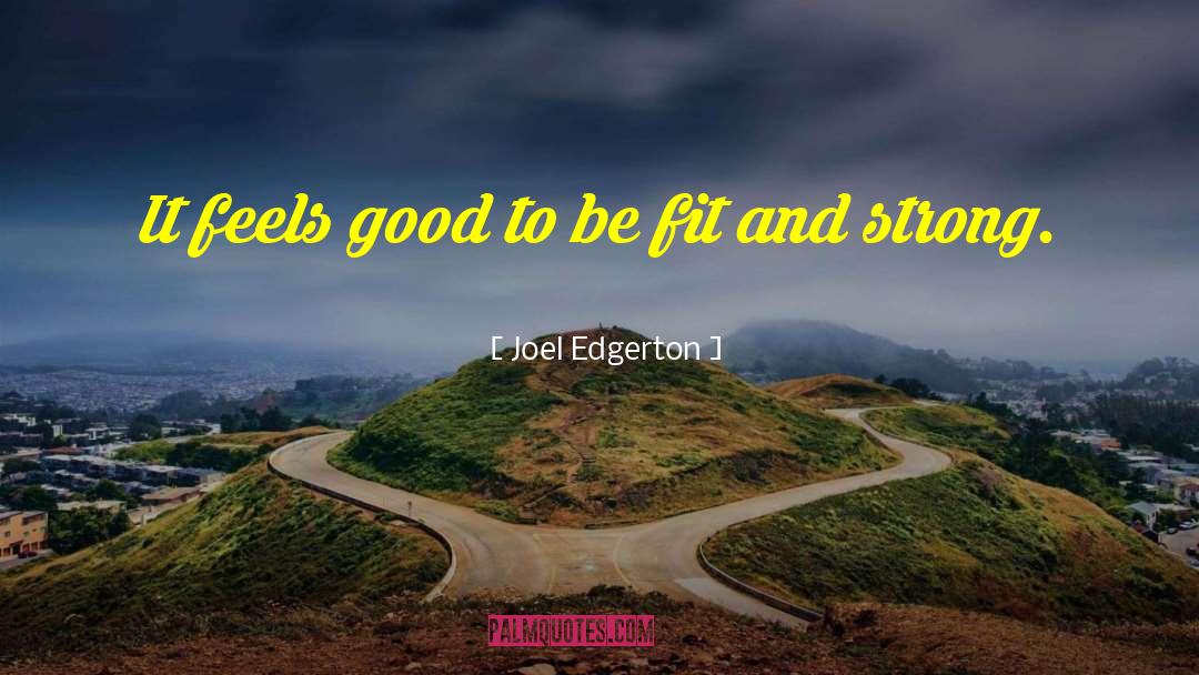 Strong Individuals quotes by Joel Edgerton