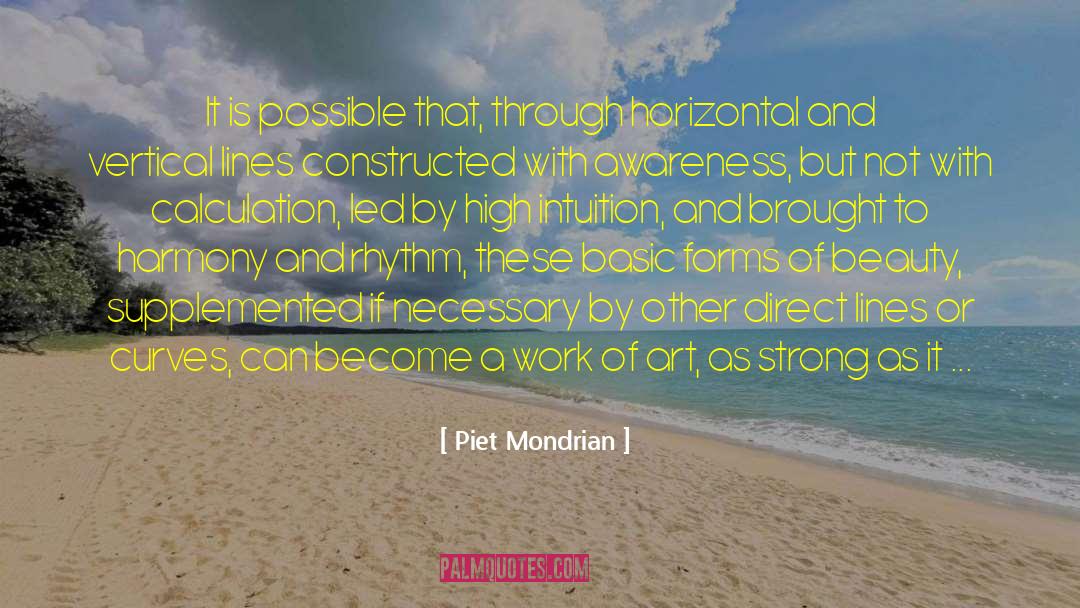 Strong Individuals quotes by Piet Mondrian