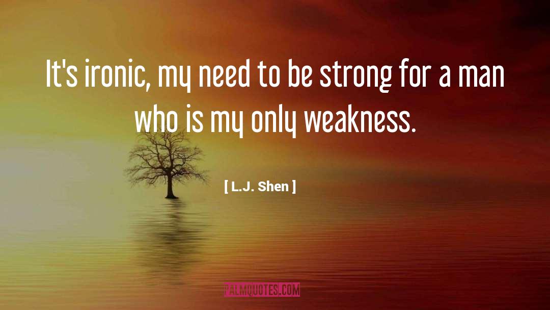 Strong Leaders quotes by L.J. Shen