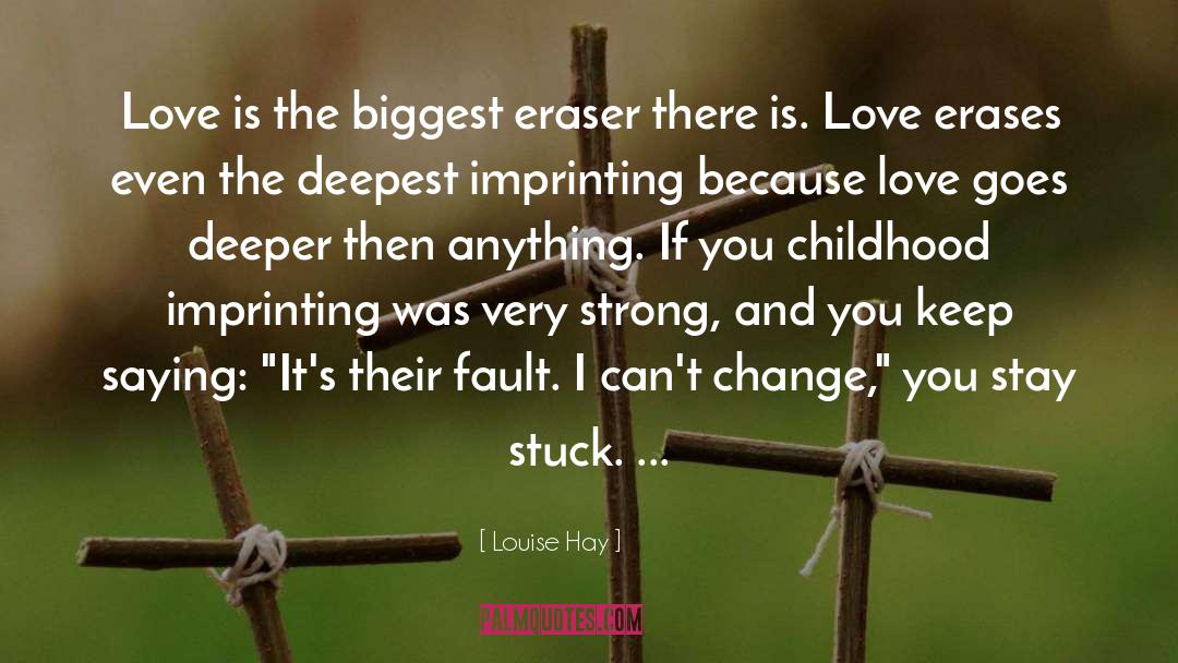 Strong Love quotes by Louise Hay