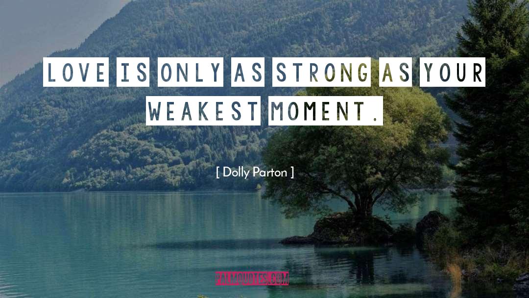 Strong Love quotes by Dolly Parton