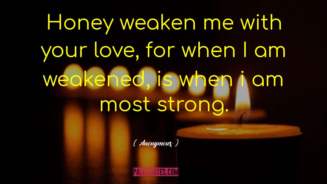 Strong Love quotes by Anonymous