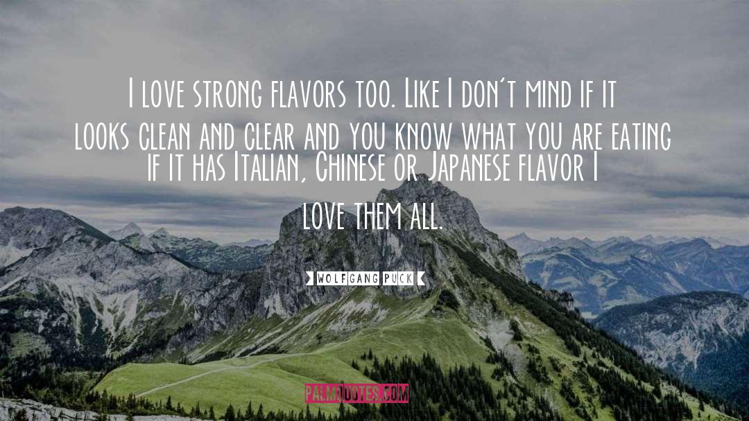 Strong Love quotes by Wolfgang Puck