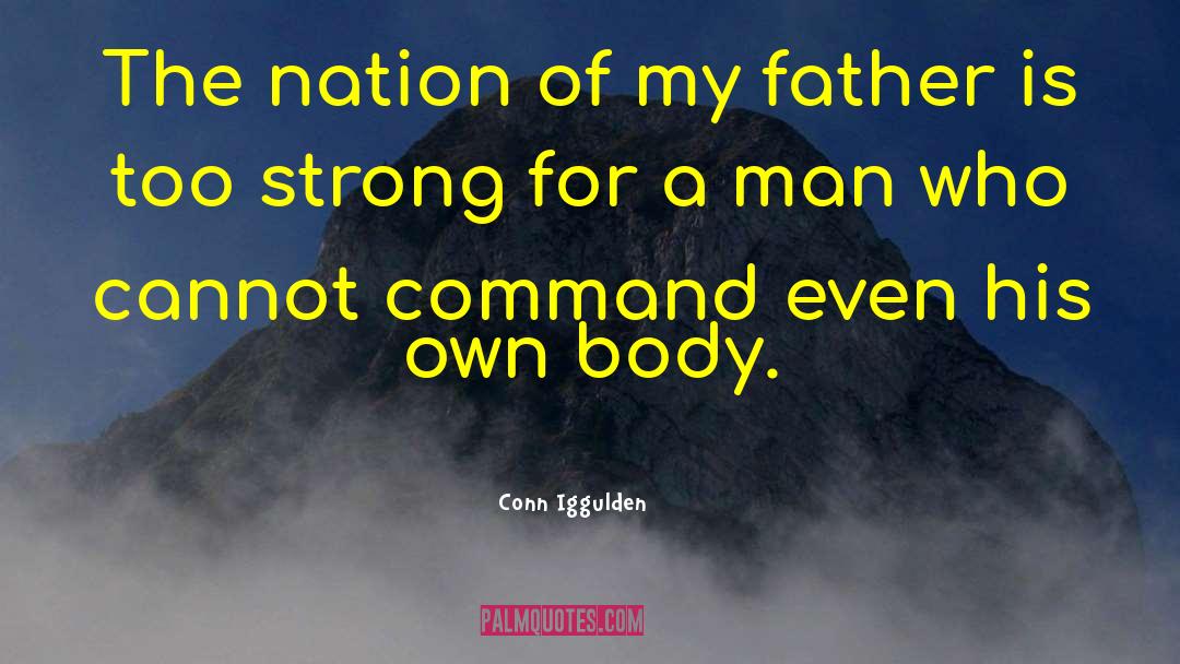 Strong Man Bible quotes by Conn Iggulden