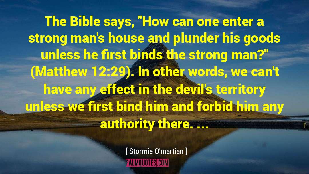 Strong Man Bible quotes by Stormie O'martian