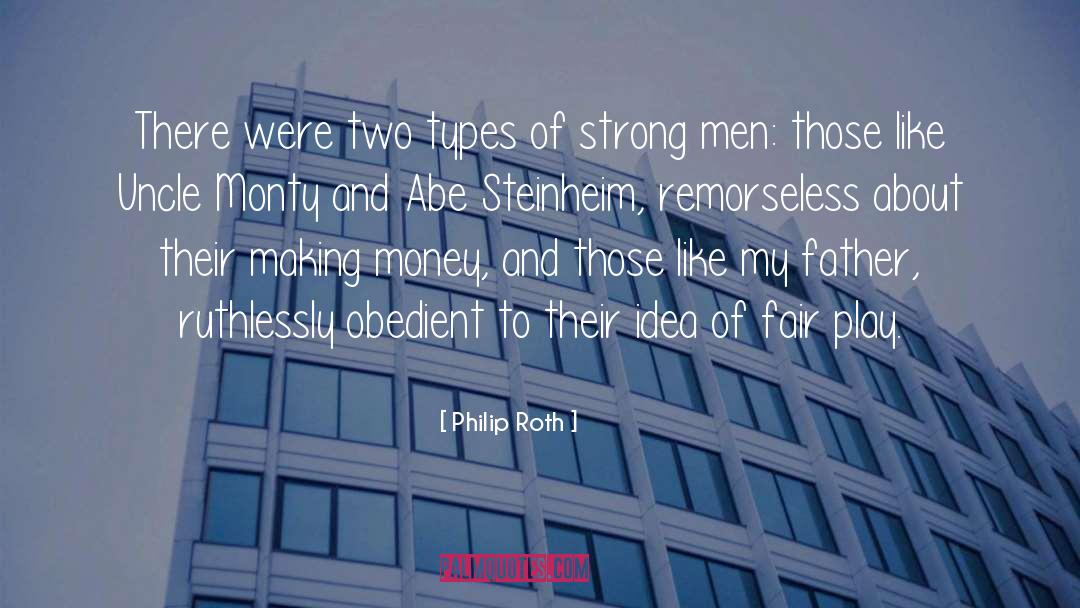 Strong Men quotes by Philip Roth