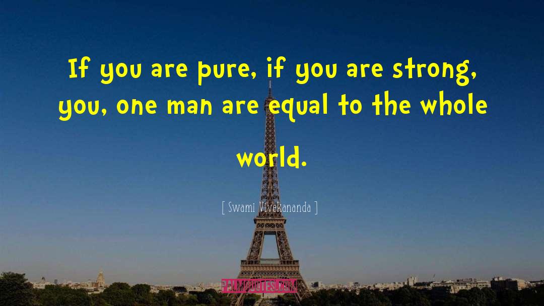 Strong Men quotes by Swami Vivekananda