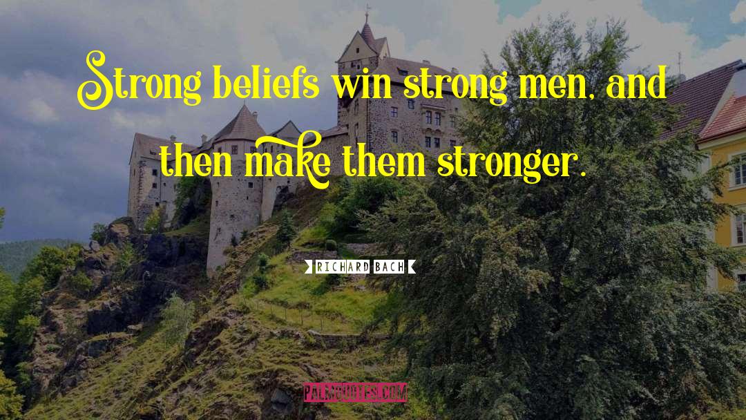 Strong Men quotes by Richard Bach