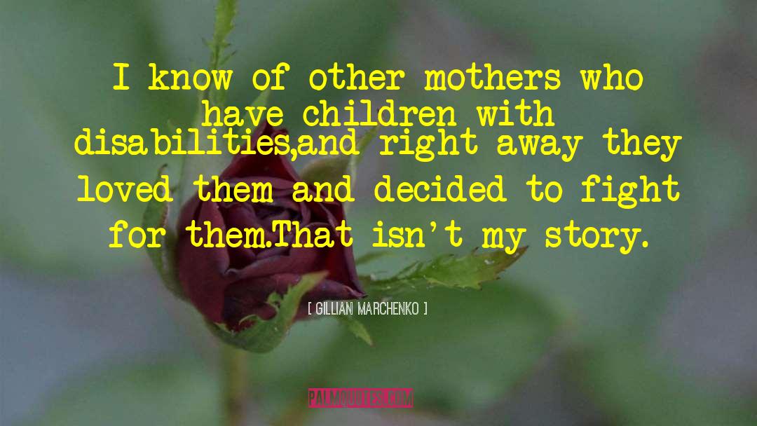 Strong Mothers quotes by Gillian Marchenko