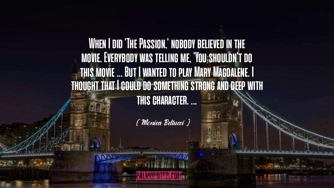 Strong Passion quotes by Monica Bellucci