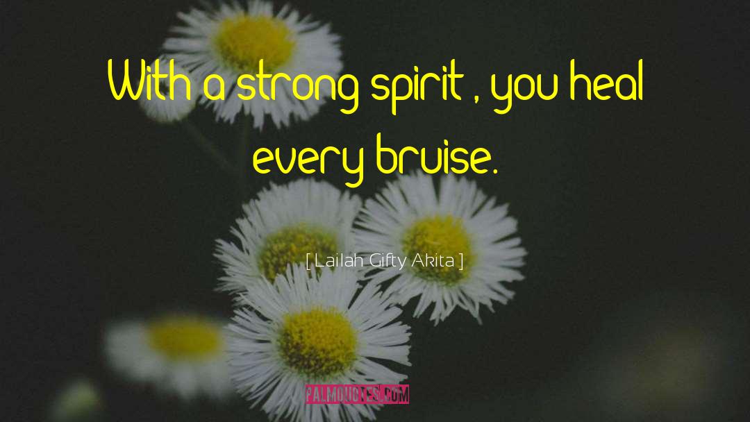 Strong Spirit quotes by Lailah Gifty Akita