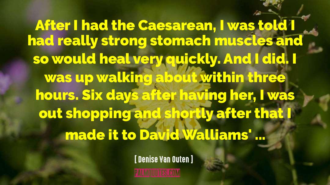 Strong Stomach quotes by Denise Van Outen