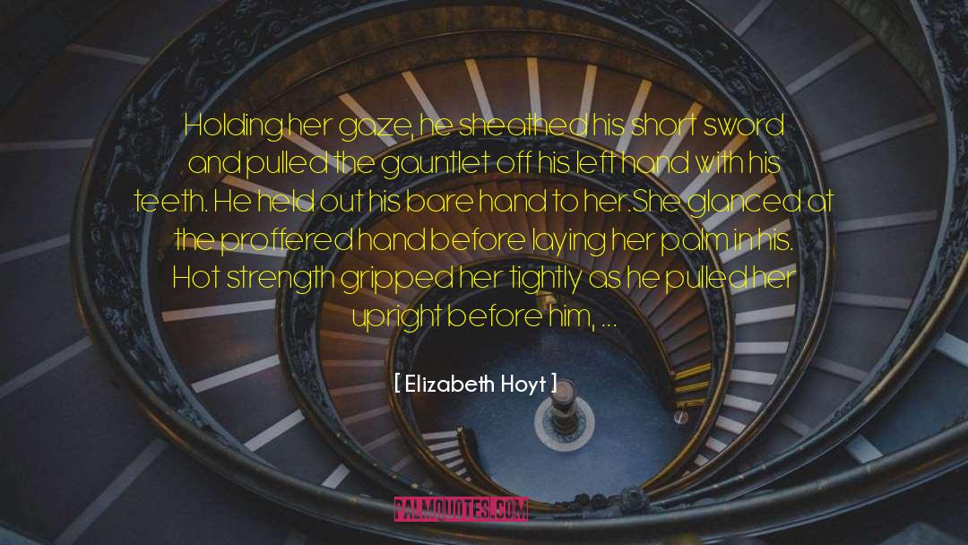 Strong Union quotes by Elizabeth Hoyt