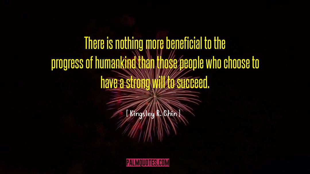 Strong Will quotes by Kingsley R. Chin