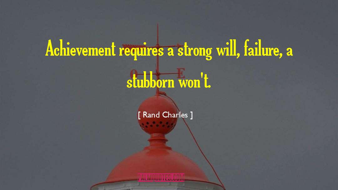 Strong Will quotes by Rand Charles