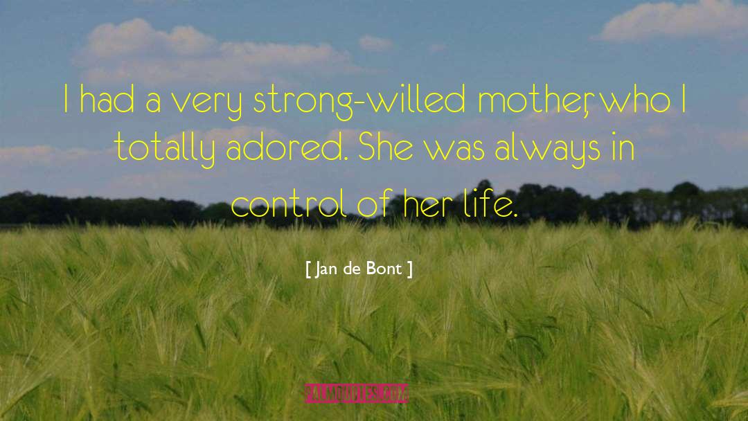 Strong Willed quotes by Jan De Bont