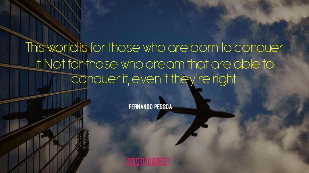 Strong Willed quotes by Fernando Pessoa