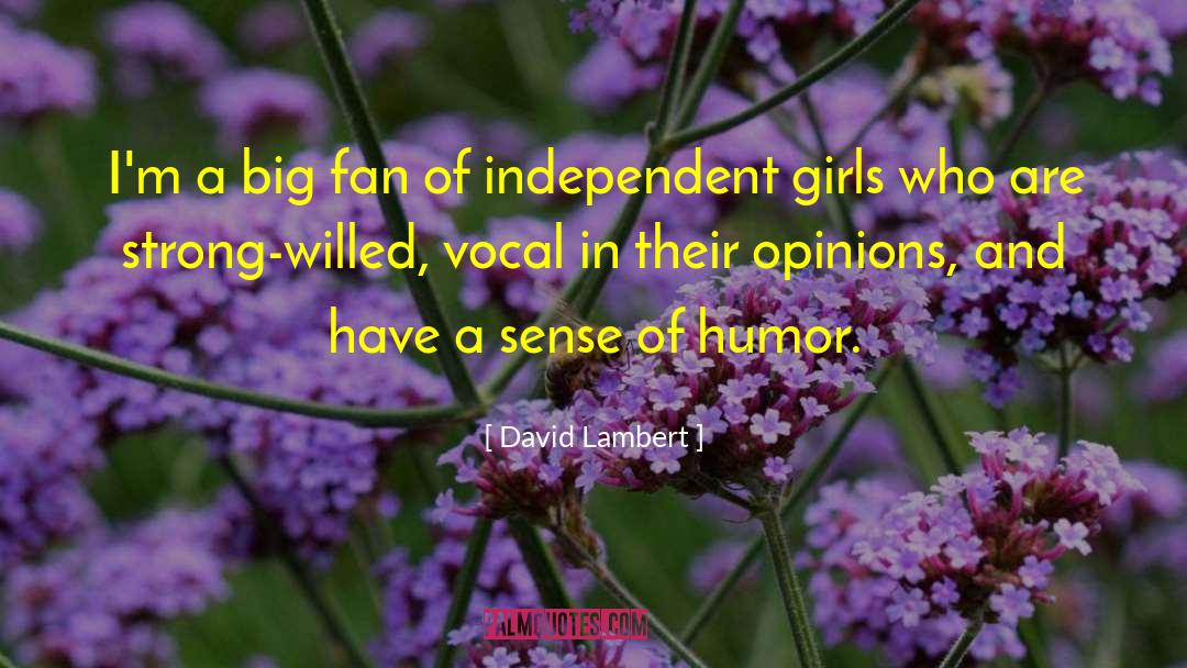 Strong Willed quotes by David Lambert