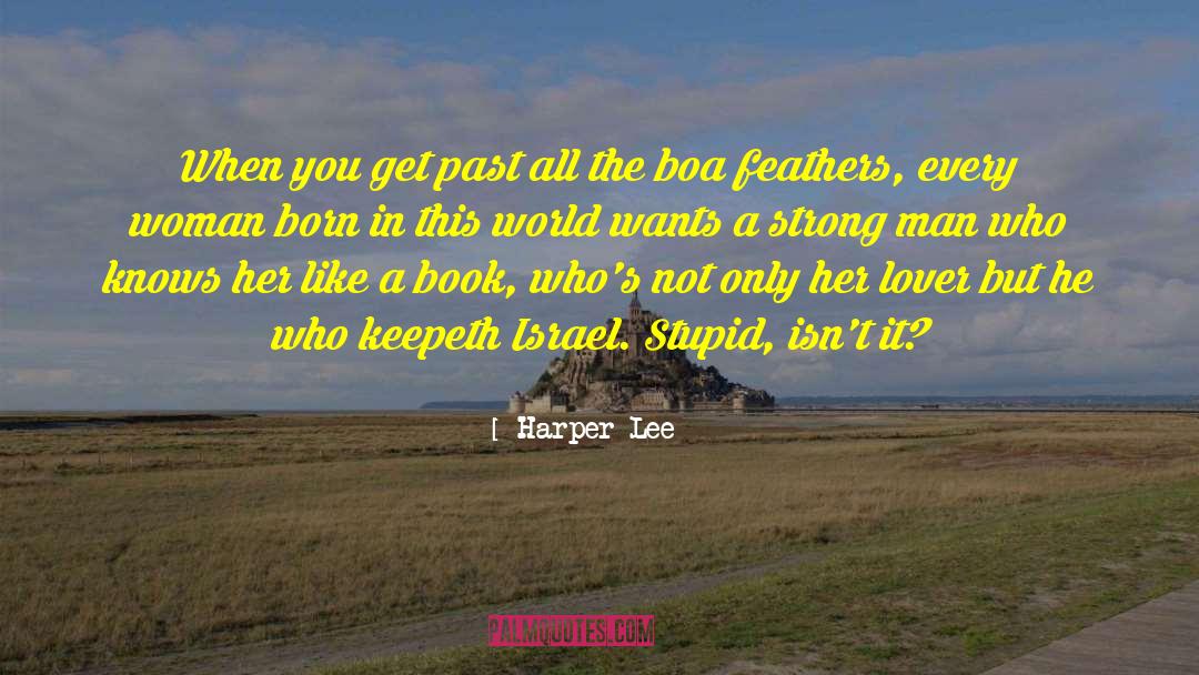 Strong Woman Heroines quotes by Harper Lee