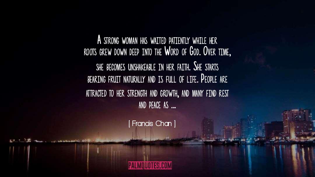 Strong Woman quotes by Francis Chan