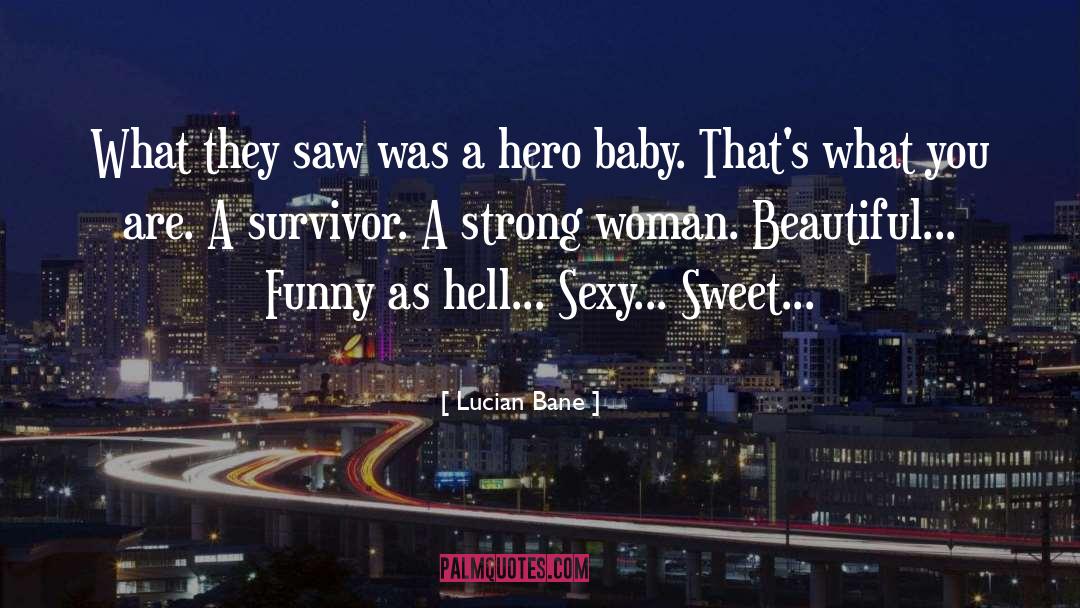 Strong Woman quotes by Lucian Bane