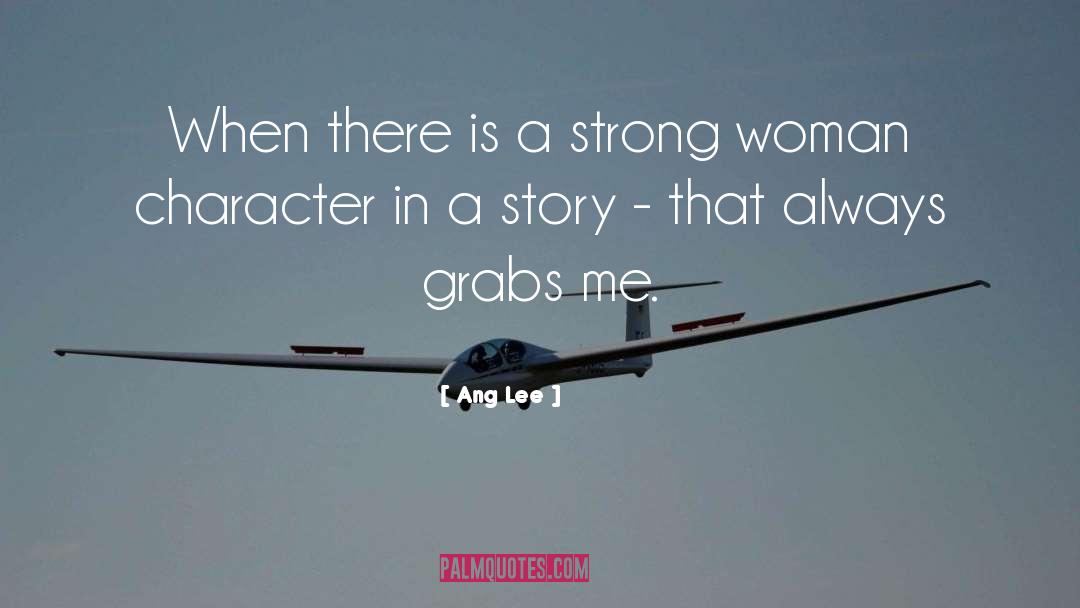 Strong Woman quotes by Ang Lee