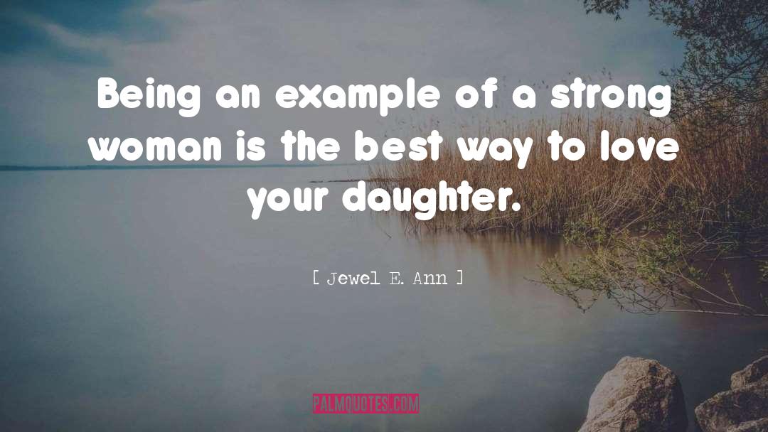 Strong Woman quotes by Jewel E. Ann