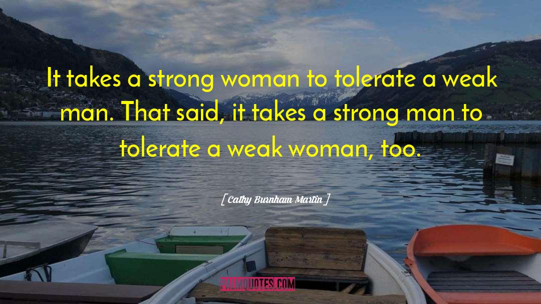 Strong Woman quotes by Cathy Burnham Martin
