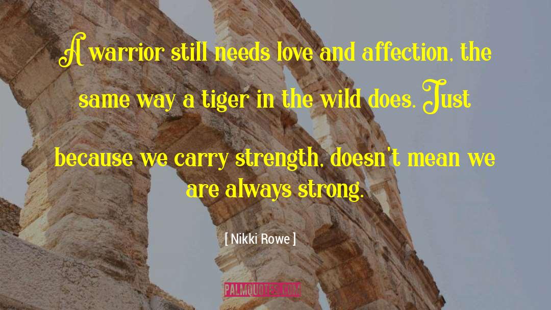 Strong Woman quotes by Nikki Rowe