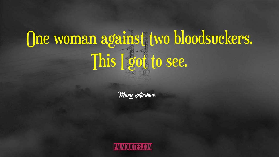 Strong Woman Urban Fantasy quotes by Mary Abshire