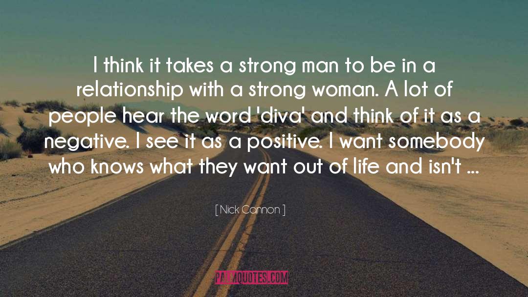 Strong Women And Love quotes by Nick Cannon