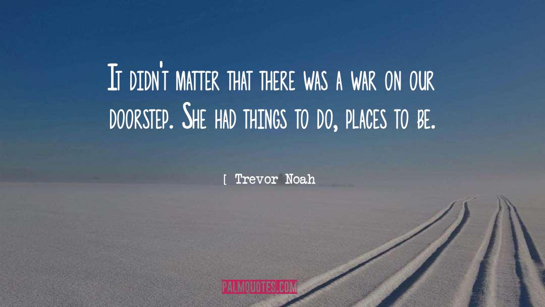 Strong Women quotes by Trevor Noah