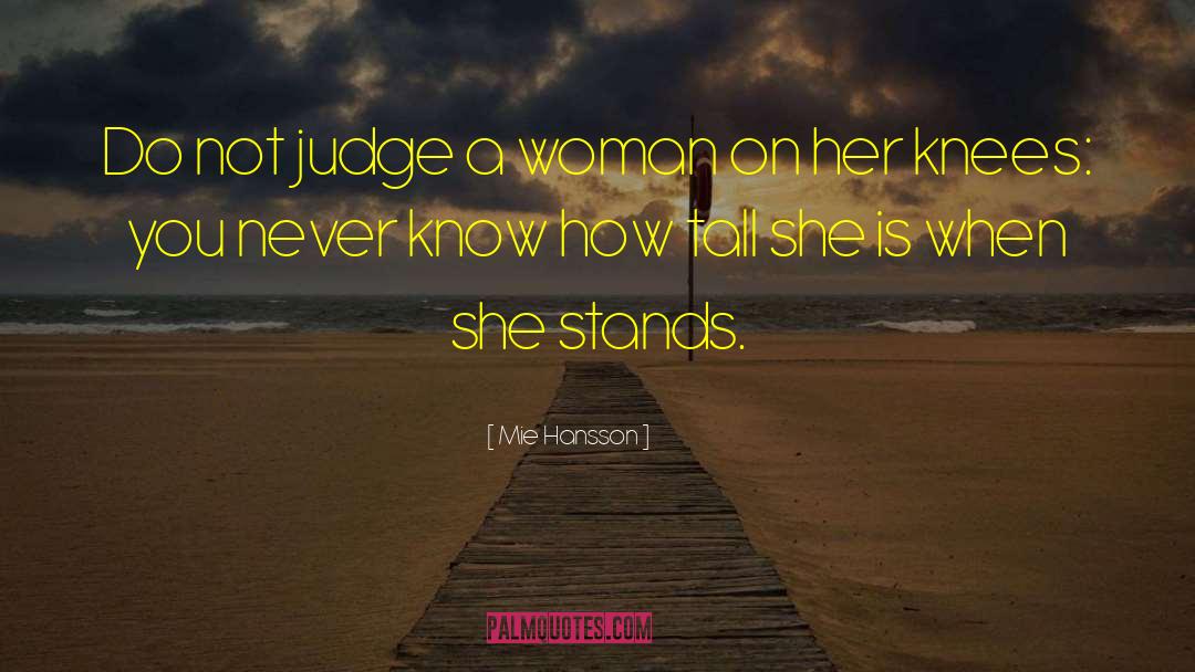 Strong Women quotes by Mie Hansson