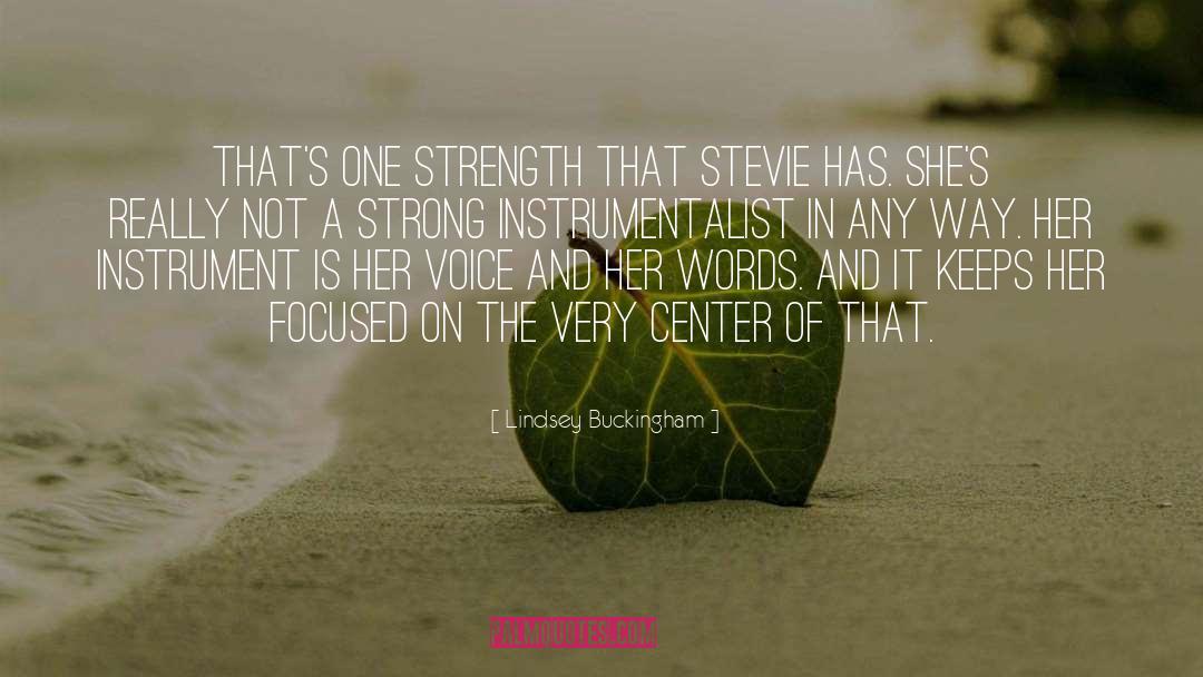 Strong Words quotes by Lindsey Buckingham