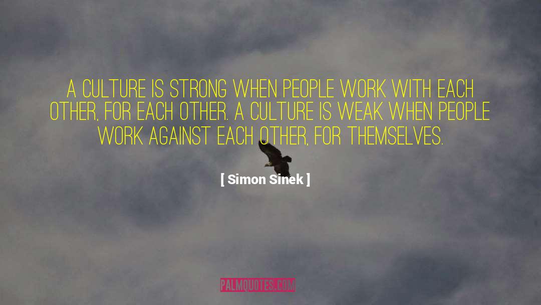 Strong Work Ethic quotes by Simon Sinek