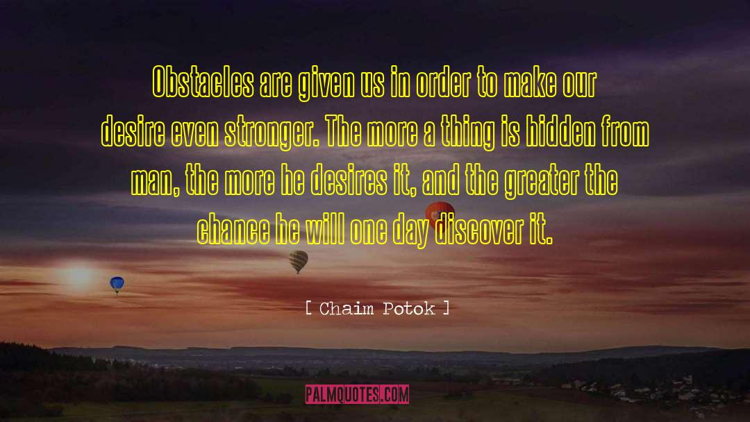 Stronger And Happier quotes by Chaim Potok