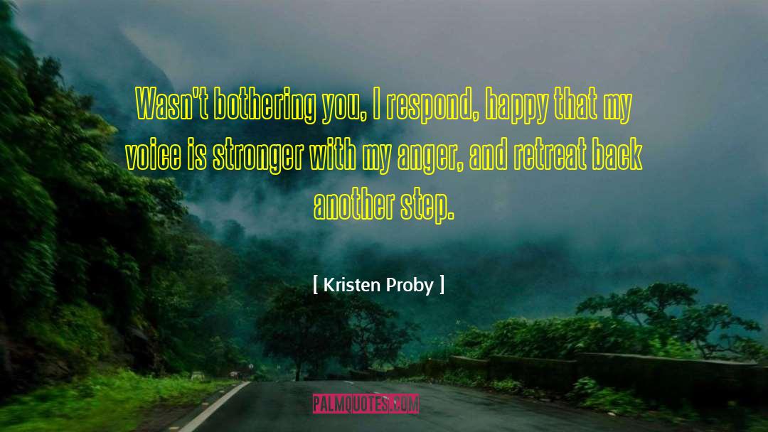 Stronger And Happier quotes by Kristen Proby
