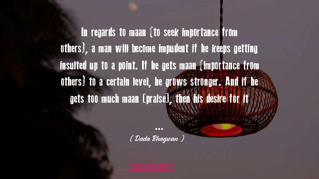 Stronger quotes by Dada Bhagwan