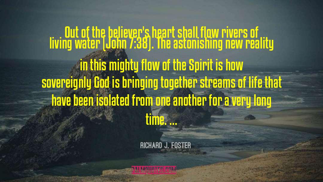 Stronger Spirit quotes by Richard J. Foster