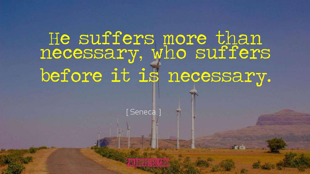 Stronger Than Before quotes by Seneca.