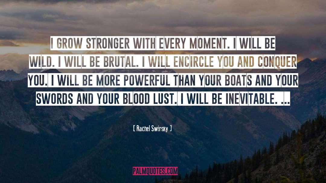 Stronger Than Ever quotes by Rachel Swirsky