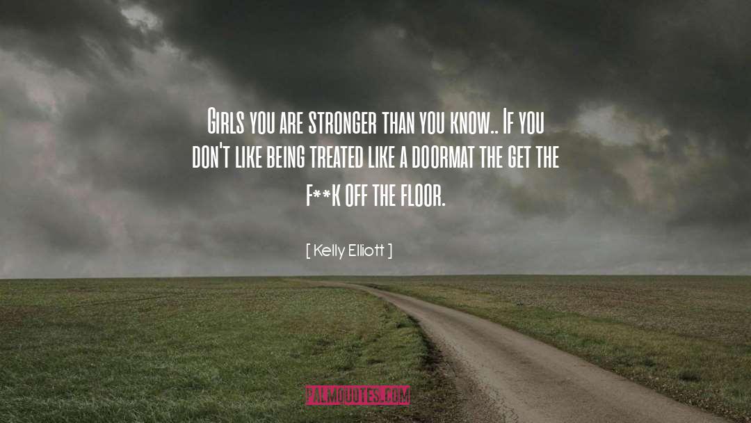 Stronger Than You Know quotes by Kelly Elliott