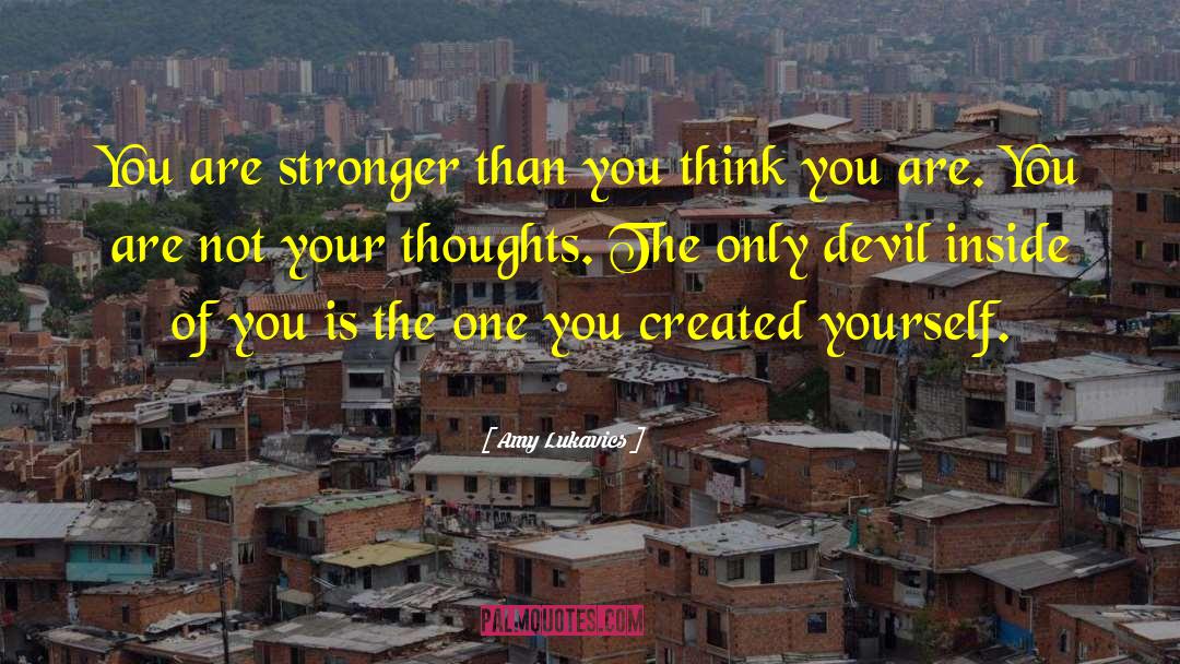 Stronger Than You Think quotes by Amy Lukavics