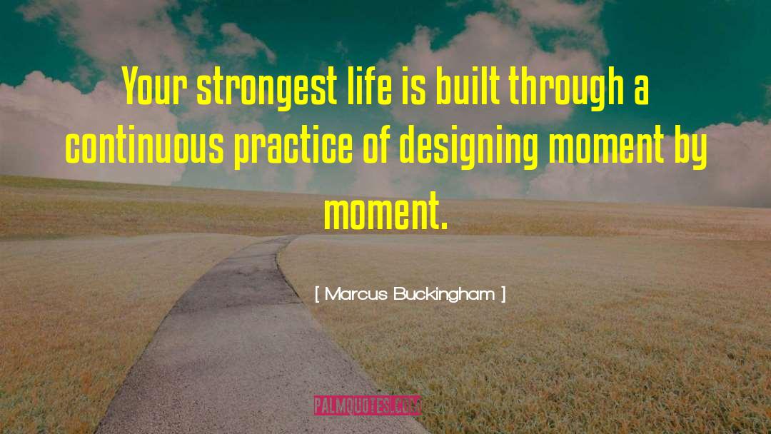 Strongest Life quotes by Marcus Buckingham